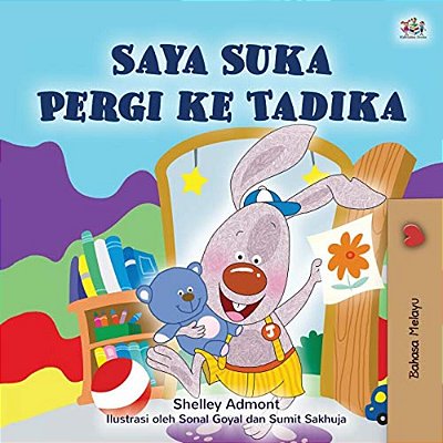 I Love To Go To Daycare (Malay Children's Book)-..