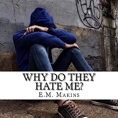 Why Do They Hate Me?-..