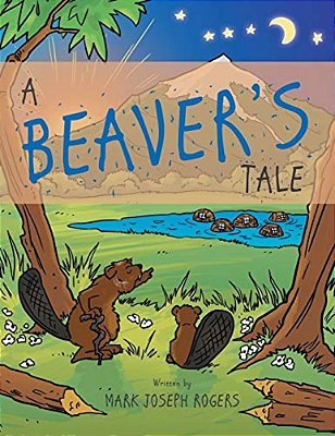 A Beaver's Tale-..