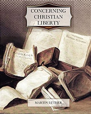 Concerning Christian Liberty-..