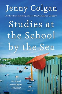 Studies At The School By The Sea: The Fourth School By The Sea Novel-..