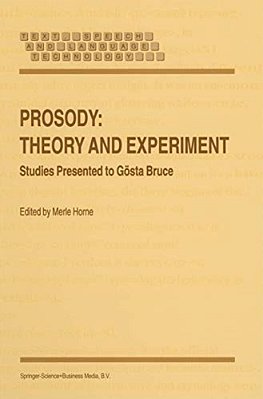 Prosody: Theory And Experiment: Studies Presented To Gösta Bruce-..
