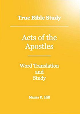True Bible Study - Acts Of The Apostles-..