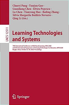 Learning Technologies And Systems: 19Th International Conference On Web-Based Learning, Icwl 2020, And 5Th International Symposium On Emerging Technol-..