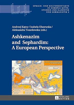 Ashkenazim And Sephardim: A European Perspective-..