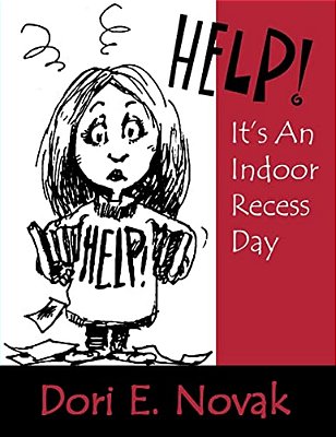 Help! It's An Indoor Recess Day-..