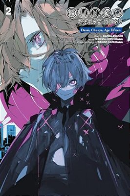Bungo Stray Dogs: Dazai, Chuuya, Age Fifteen, Vol. 2-..