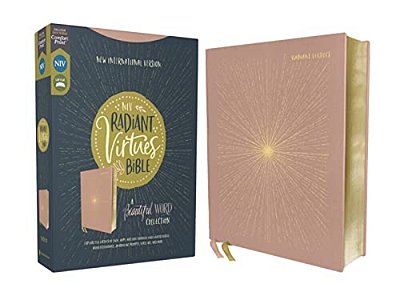 Niv, Radiant Virtues Bible: A Beautiful Word Collection, Cloth Over Board, Pink, Red Letter, Comfort Print: Explore The Virtues Of Faith, Hope, And Lo-..