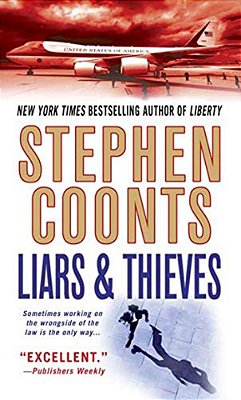 Liars & Thieves: A Tommy Carmellini Novel-..