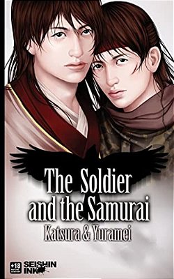 The Soldier And The Samurai: (Yaoi Novel)-..