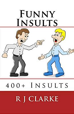 Funny Insults: 400+ Insults-..