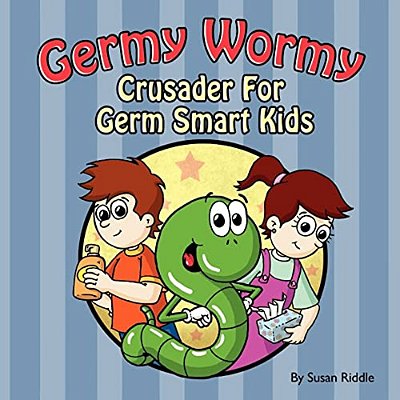 Germy Wormy: Crusader For Germ Smart Kids-..