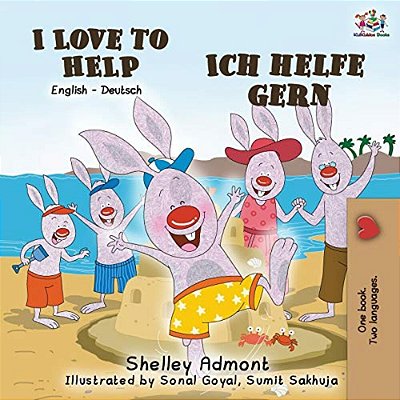 I Love To Help Ich Helfe Gern: English German Bilingual Book-..