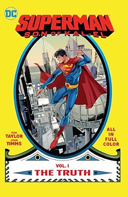 Superman: Son Of Kal-El Vol. 1: The Truth-..