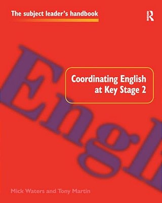 Coordinating English At Key Stage 2-..
