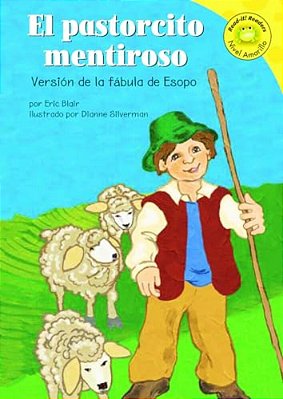 El Pastorcito Mentiroso: Versión De La Fábula De Esopo-..