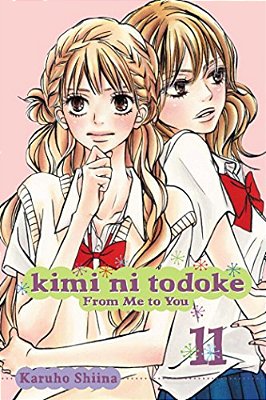 Kimi Ni Todoke: From Me To You, Vol. 11-..