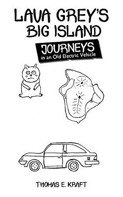 Lava Grey's Big Island Journeys: In An Old Electric Vehicle-..