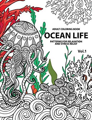 Ocean Life: Ocean Coloring Books For Adults A Blue Dream Adult Coloring Book Designs (Sharks, Penguins, Crabs, Whales, Dolphins An-..