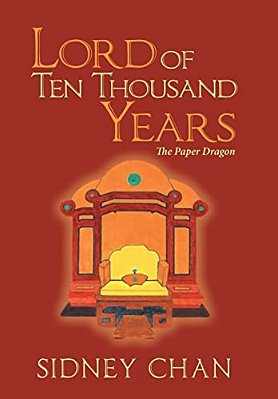 Lord Of Ten Thousand Years: The Paper Dragon-..