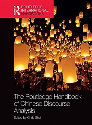 The Routledge Handbook Of Chinese Discourse Analysis-..
