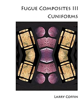 Fugue Composites III: Cuniforms-..