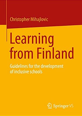 Learning From Finland: Guidelines For The Development Of Inclusive Schools-..