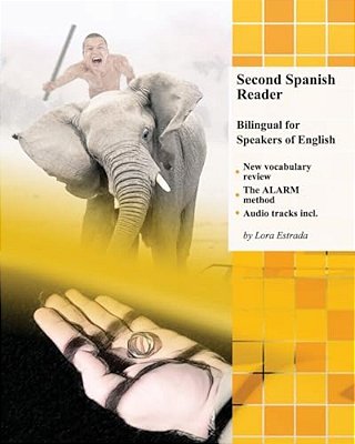 Second Spanish Reader Bilingual For Speakers Of English: Pre-Intermediate Level-..
