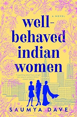 Well-Behaved Indian Women-..