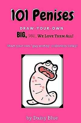 101 Penises: Draw-Your-own-..