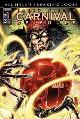 Carnival Of Souls: All Hell's Breaking Loose-..