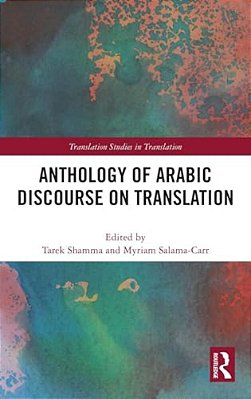 Anthology Of Arabic Discourse On Translation-..