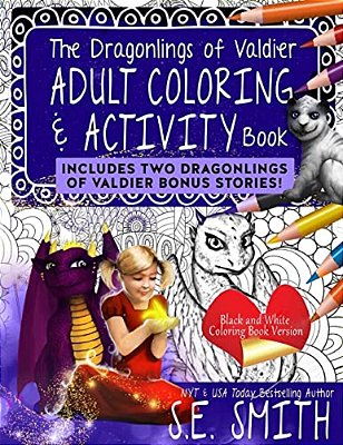 The Dragonlings Adult Coloring And Activity Book With Bonus Stories!: Dragonlings Of Valdier-..