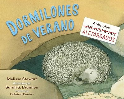 Dormilones De Verano (Spanish Edition): Animales Aletargados-..