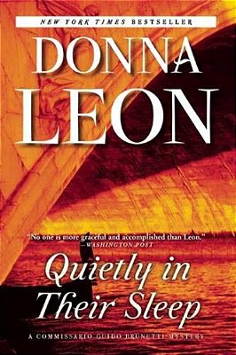 Quietly In Their Sleep: A Commissario Guido Brunetti Mystery-..