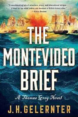 The Montevideo Brief: A Thomas Grey Novel-..
