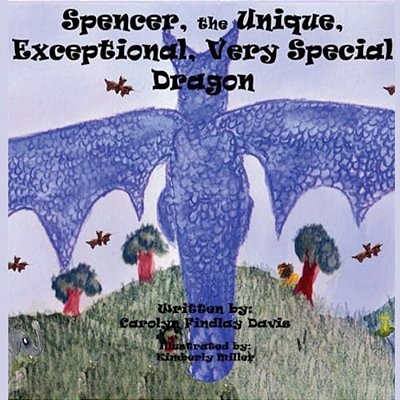 Spencer, The Unique, Exceptional, Very Special Dragon-..