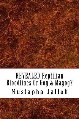 Revealed Reptilian Bloodlines Or Gog & Magog-..
