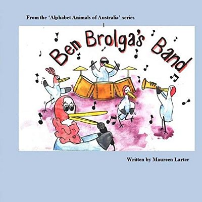 Ben Brolga's Band: Alphabet Animals Of Australia-..