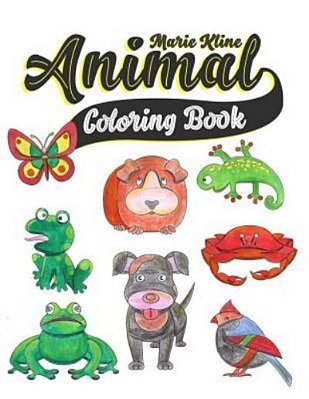 Animal Coloring Book: Toddler Coloring Book - For Toddlers, Preschoolers, Ages 2-4, 4-8-..