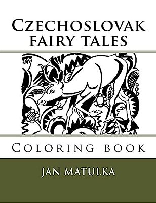Czechoslovak Fairy Tales: Coloring Book-..