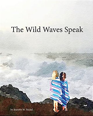 The Wild Waves Speak-..