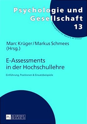 E-Assessments In Der Hochschullehre: Einfuehrung, Positionen & Einsatzbeispiele-..