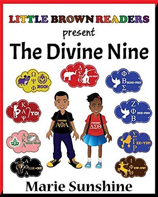 Little Brown Readers Present... The Divine Nine-..