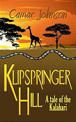 Klipspringer Hill: A Tale Of The Kalahari-..