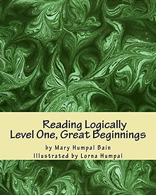 Reading Logically Level One, Great Beginnings-..