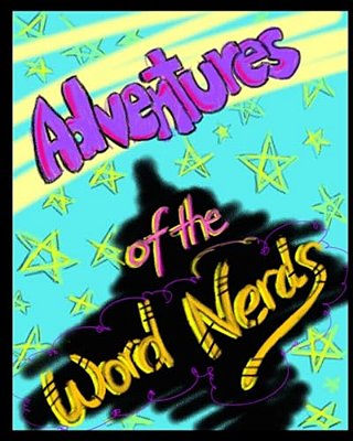 Adventures Of The Word Nerds-..