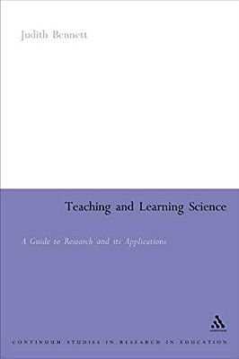 Teaching And Learning Science: A Guide To Recent Research And Its Applications-..