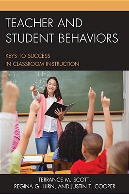Teacher And Student Behaviors: Keys To Success In Classroom Instruction-..