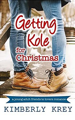 Getting Kole For Christmas: A Young Adult Novella-..